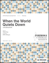 When the World Quiets Down SATB choral sheet music cover Thumbnail